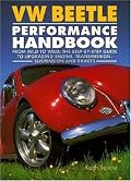 VW Beetle Performance Handbook: A Step-by-Step Guide to Upgrading Engine, Transmission, Suspension and Brakes (Motorbooks Workshop)
