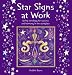 Books : Star Signs at Work: Using Astrology for Success and Harmony in the Workplace