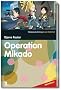 Operation Mikado - SZ Junge Bibliothek Abenteuer Bd.2