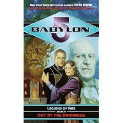 Out of the Darkness (Babylon 5: Legions of Fire, Book 3)