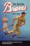 The Boston Braves, 1871-1953 (Sportstown Series)