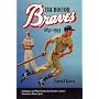 The Boston Braves, 1871-1953 (The Sportstown Series)