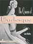 The Queens of Burlesque: Vintage Photographs of the 1940s and 1950s (Schiffer Pictorial Essay)