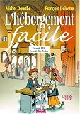 L\'hébergement facile,  2nde, BEP, Bac techno (livre élève)
