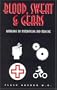 Blood, Sweat & Gears: Ramblings on Motorcycling and Medicine