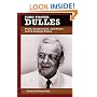 John Foster Dulles: Piety, Pragmatism, and Power in U.S. Foreign Policy (Biographies in American Foreign Policy)