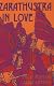 Zarathustra in Love