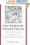 The World of Prometheus: The Politics of Punishing in Democratic Athens