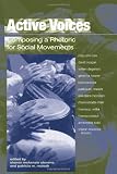Active Voices: Composing a Rhetoric for Social Movements