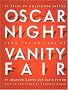 Oscar Night: 75 Years of Hollywood Parties Oscar Night: 75 Years of Hollywood Parties
