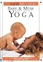 The New Method: Baby and Mom: Postnatal Yoga