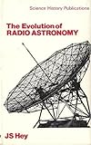 The evolution of radio astronomy
