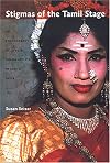 Stigmas Of The Tamil Stage: An Ethnography Of Special Drama Artists In South India