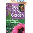 Deer in My Garden Volume 1: Perennials and Subshrubs (Yucky Flower Series) by Carolyn Singer
