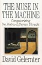 The Muse in the Machine: Computerizing the Poetry of Human Thought