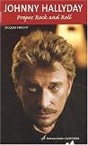 Revue Editions Didier Carpentier  / Johnny Hallyday : Propos Rock and Roll