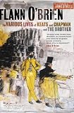 The various lives of Keats and Chapman and The brother