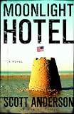 Moonlight Hotel: A Novel