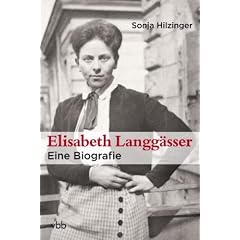 Elisabeth Langg�sser: Eine Biografie