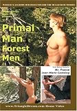 Primal Man Forest Men & Mr. France Jean-Marie Castaing