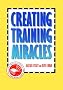 Creating Training Miracles