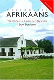 Colloquial Afrikaans: The Complete Course for Beginners [With Colloquial Afrikaans] (Routledge Colloquials)