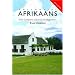 Colloquial Afrikaans: The Complete Course for Beginners (Colloquial) (Colloquial Series)