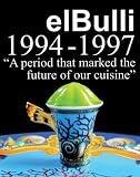 El Bulli 1994-1997 El Bulli 1994-1997