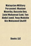 Malaysian Military Personnel: Maniam Moorthy, Hussein Onn, Zaini Mohamad Said, Tun Abdul Jamil, Yeop Mahidin Bin Mohamed Shafiff-