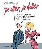 Je oller, je doller - Erich Rauschenbach