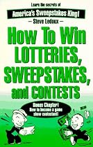 How to Win Lotteries, Sweepstakes, and Contests