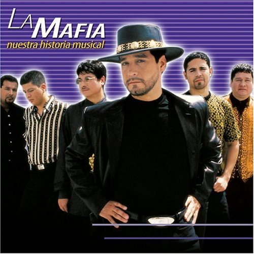 La Mafia - Nuestra Historia Musical - Zortam Music