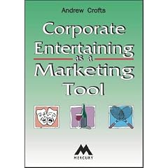 Corporate Entertaining as a Marketing Tool