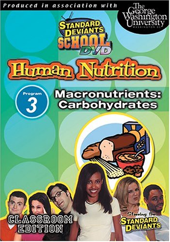 Standard Deviants School DVD Human Nutrition Macronutrients: