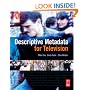 Descriptive Metadata for Television: An End-to-End Introduction