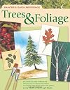 Painters Quick Reference - Trees & Foliage (Painter's Quick Reference)