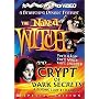 The Naked Witch / Crypt of Dark Secrets