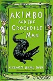 Akimbo and the Crocodile Man