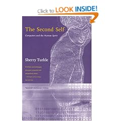 The Second Self: Computers and the Human Spirit