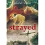 Strayed