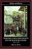 Warfare, State and Society on the Black Sea Steppe, 1500-1700