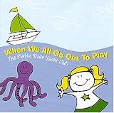When We All Go Out To Play
