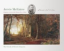 Jervis McEntee: Kingston's Artist of the Hudson River School Jervis McEntee: Kingston's Artist of the Hudson River School