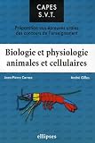 Biologie et physiologie animales et cellulaires : Préparation aux épreuves orales des concours de l enseignement