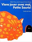 Viens jouer avec moi, petite souris