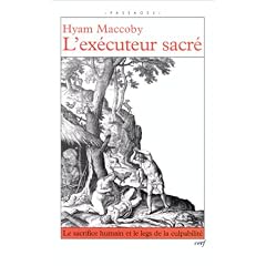 L'Ex�cuteur sacr� : Le Sacrifice humain et le Legs de la culpabilit�