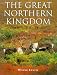 Great Northern Kingdom: Life in the Boreal Forest
