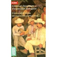 Contes et chroniques d'expression portugaise : Edition bilingue fran�ais-portugais