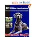 Deutsche Dogge: Charakter und Wesen, Auswahl und Kauf, Haltung und Pflege, Erziehung, Freizeit und Zucht