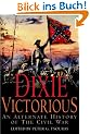 Dixie Victorious: An Alternate History of the Civil War